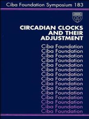 cover image of Circadian Clocks and Their Adjustment